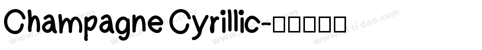 Champagne Cyrillic字体转换